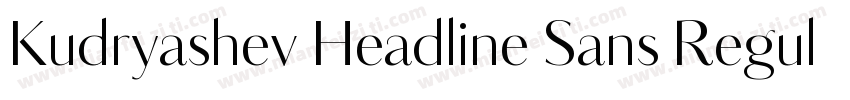 Kudryashev Headline Sans Regular字体转换